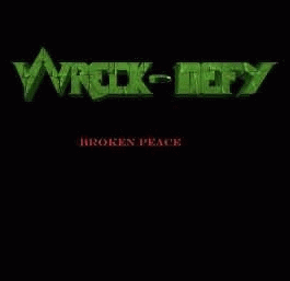 Wreck-Defy : Broken Peace